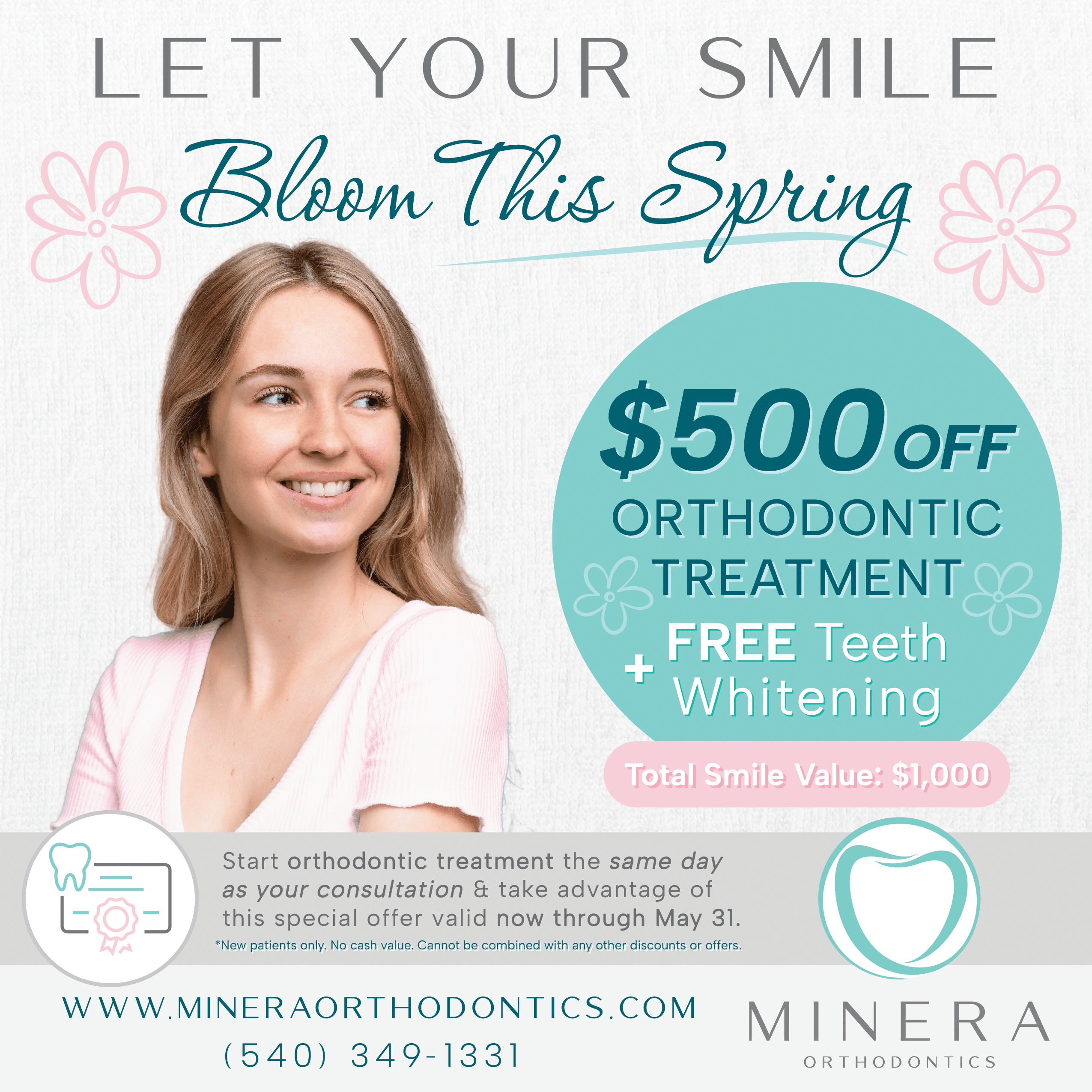 Spring orthodontic special from minera orthodontics offering $500 off treatment and free teeth whitening